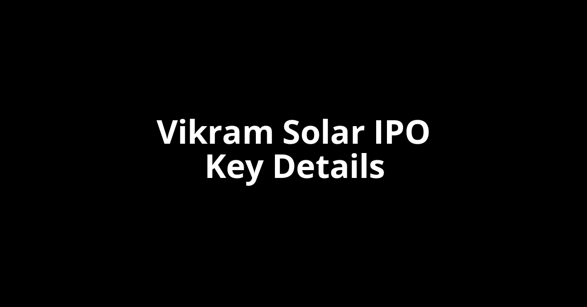 Vikram Solar IPO GMP vikram solar ipo key details