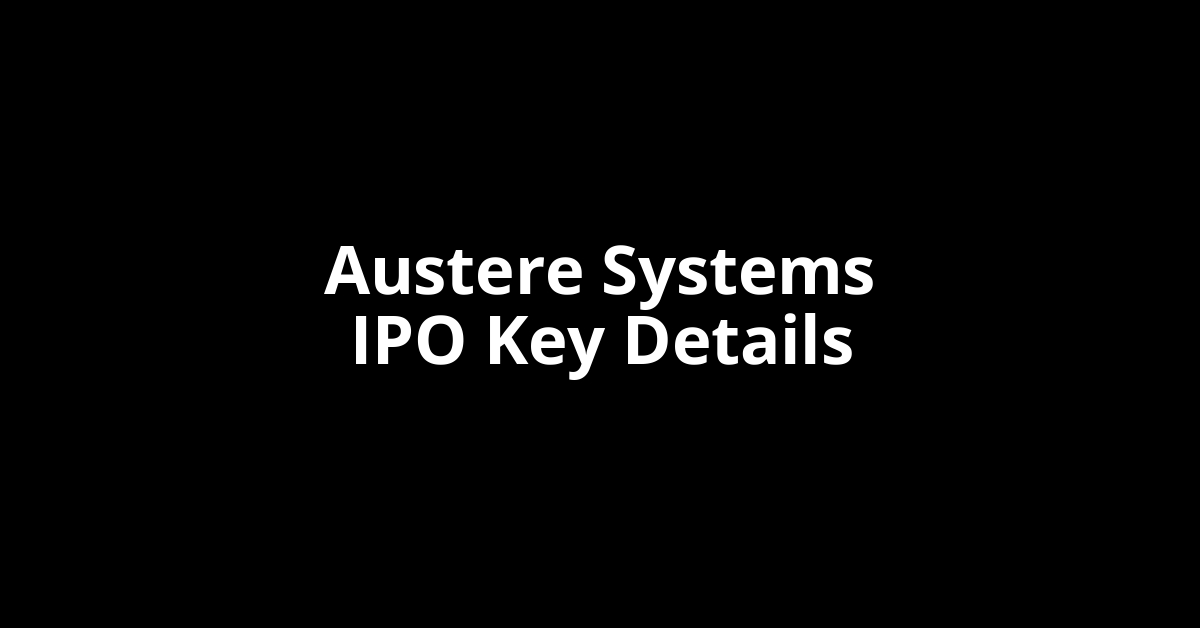 austere systems ipo key details