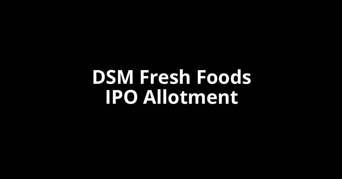 dsm fresh foods ipo allotment