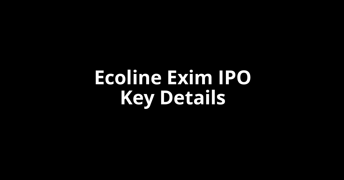 ecoline exim ipo key details