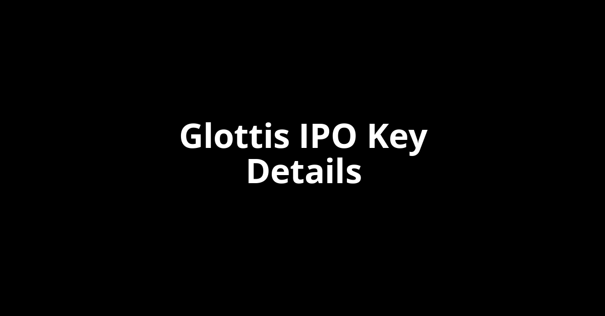 glottis ipo key details