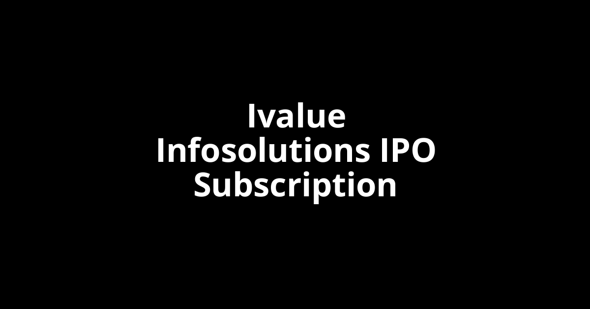 ivalue infosolutions ipo subscription