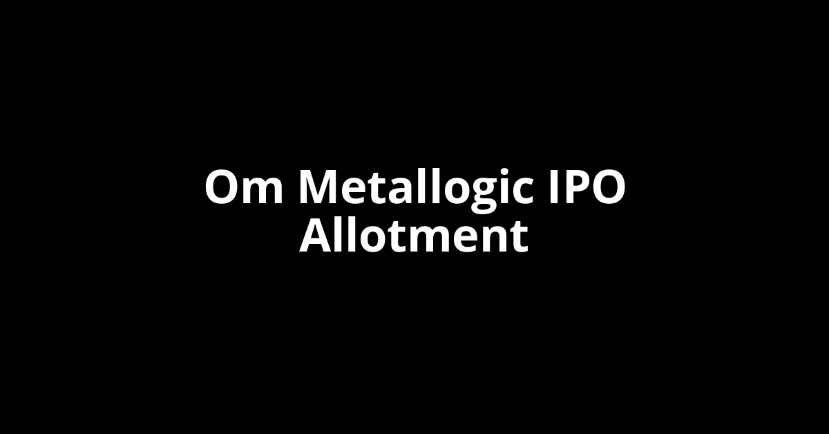 om metallogic ipo allotment