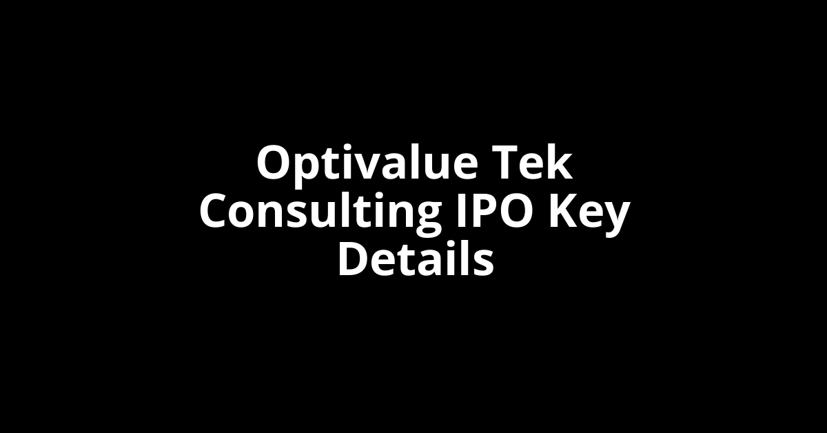 optivalue tek consulting ipo key details