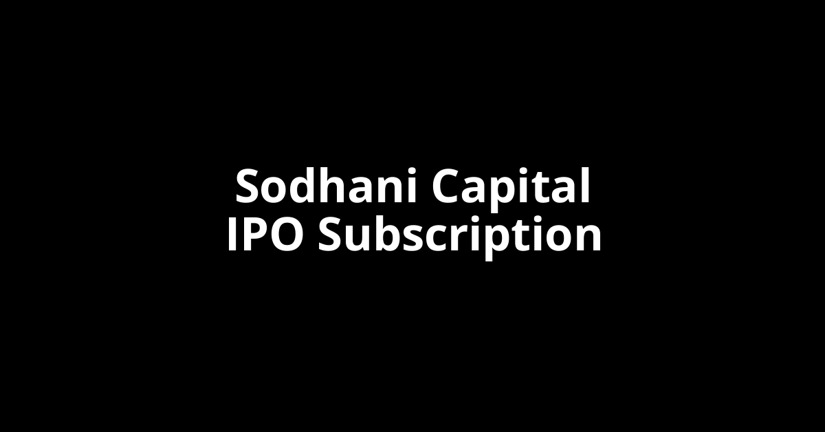sodhani capital ipo subscription