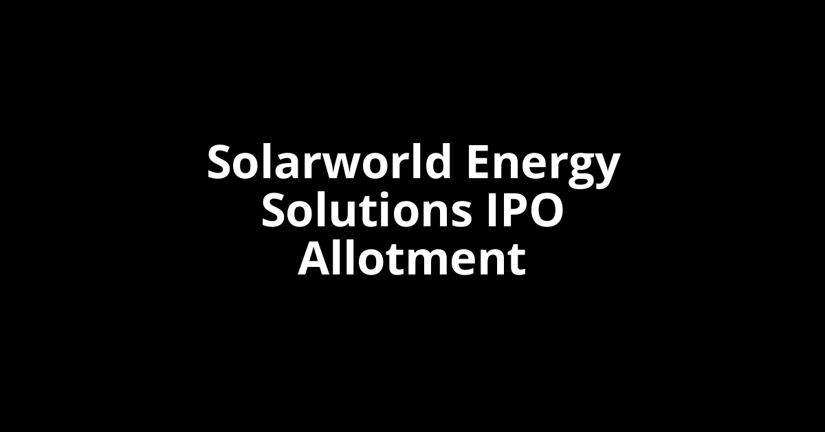 solarworld energy solutions ipo allotment