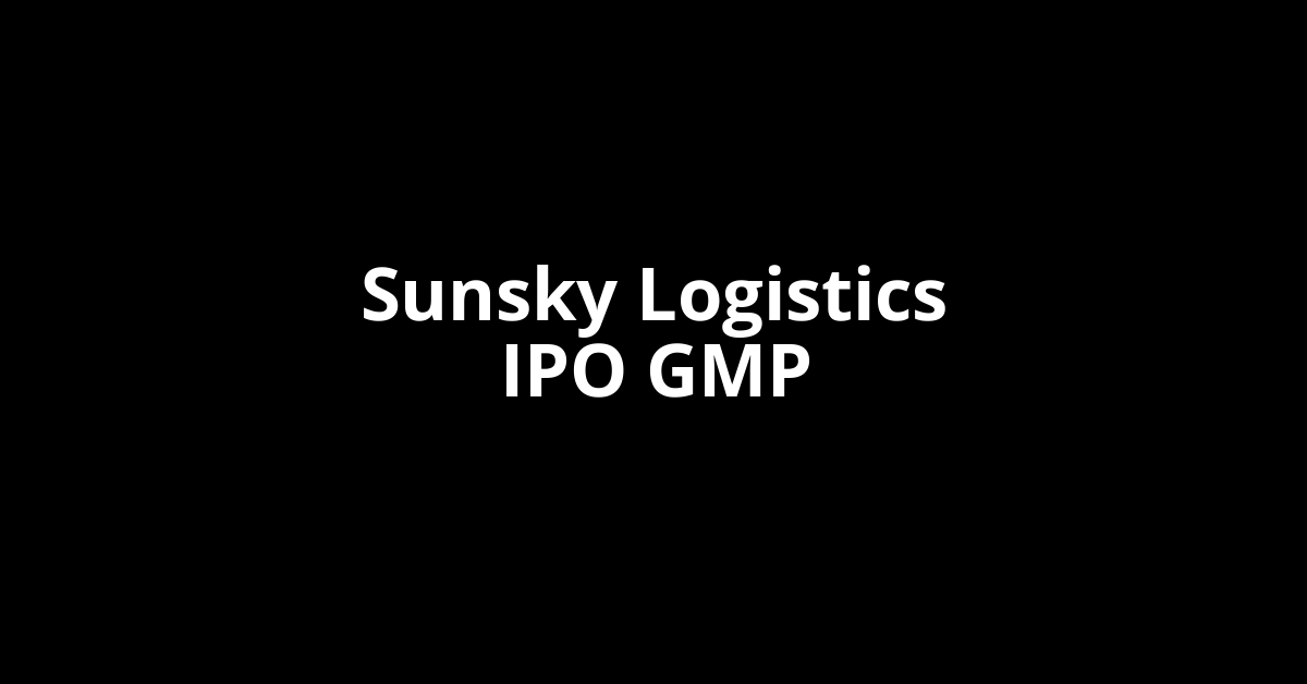 sunsky logistics ipo gmp