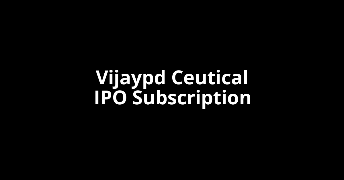 vijaypd ceutical ipo subscription