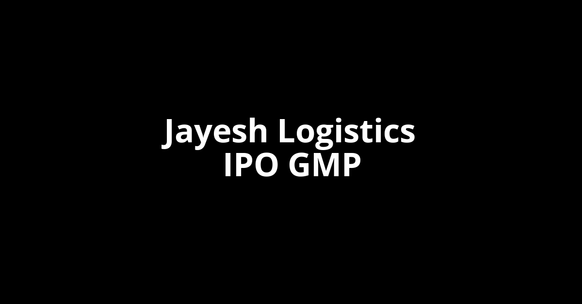 jayesh logistics ipo gmp