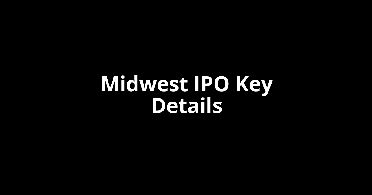 midwest ipo key details