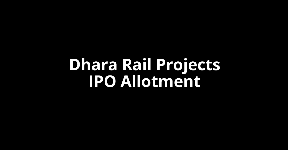 dhara rail projects ipo allotment
