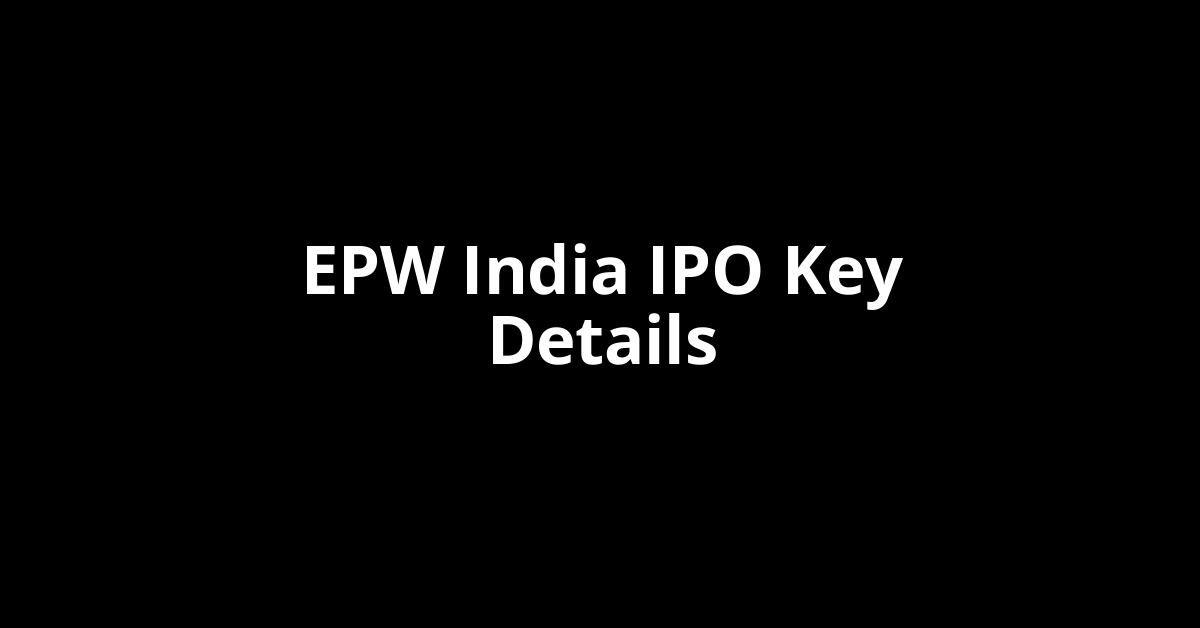 epw india ipo key details