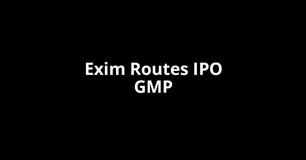exim routes ipo gmp