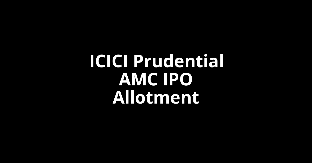 icici prudential amc ipo allotment