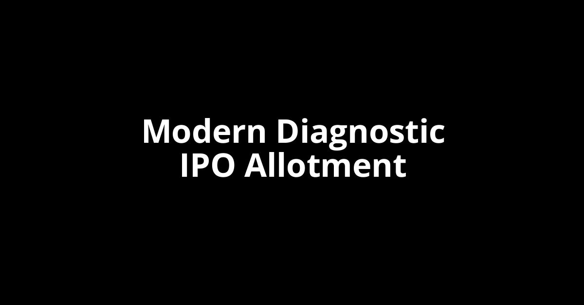 modern diagnostic ipo allotment