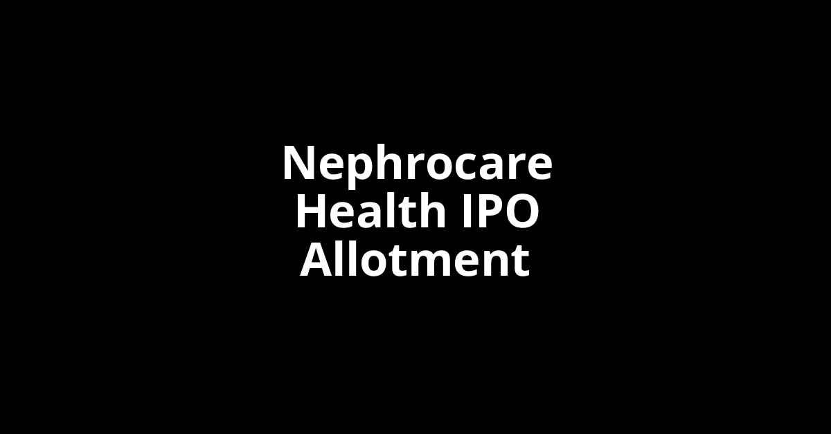 nephrocare health ipo allotment