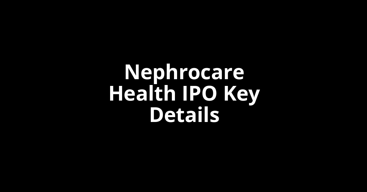 nephrocare health ipo key details