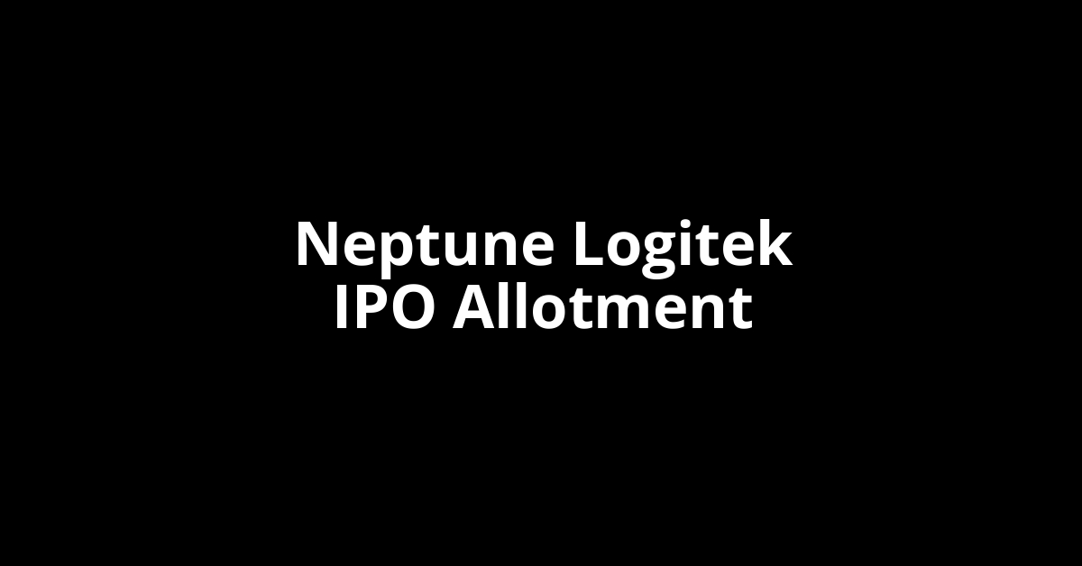 neptune logitek ipo allotment