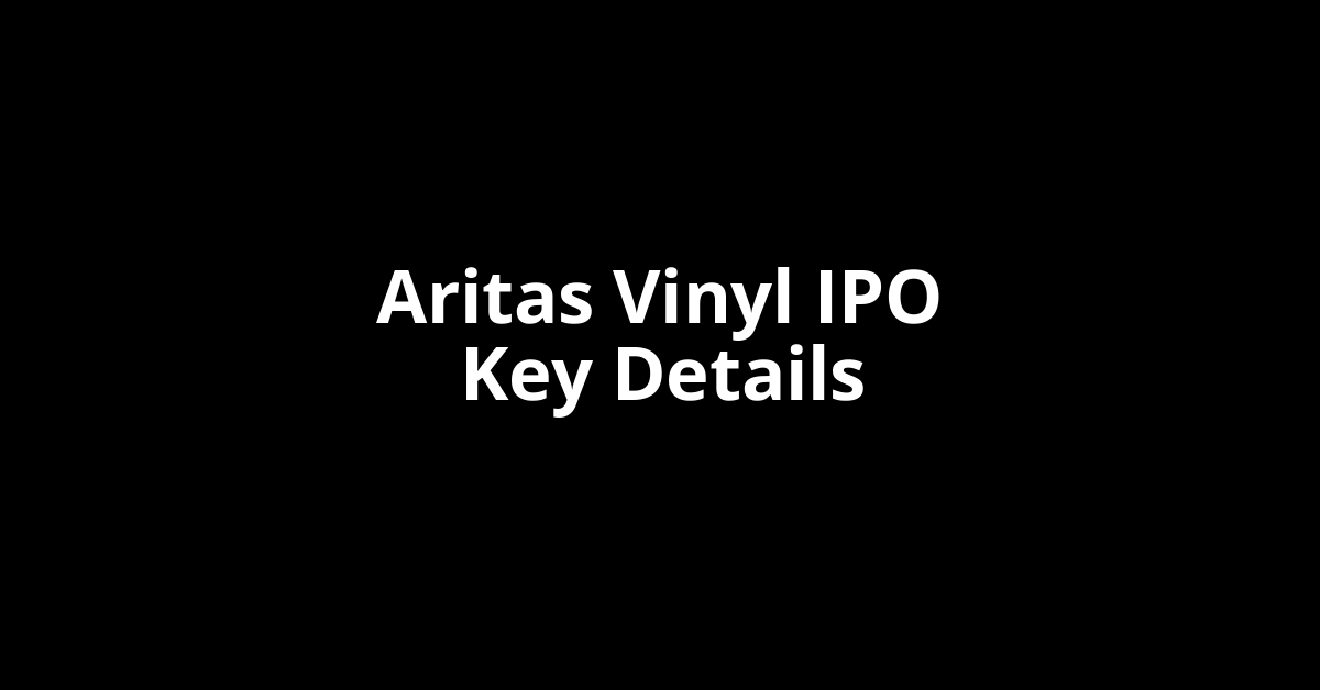 aritas vinyl ipo key details
