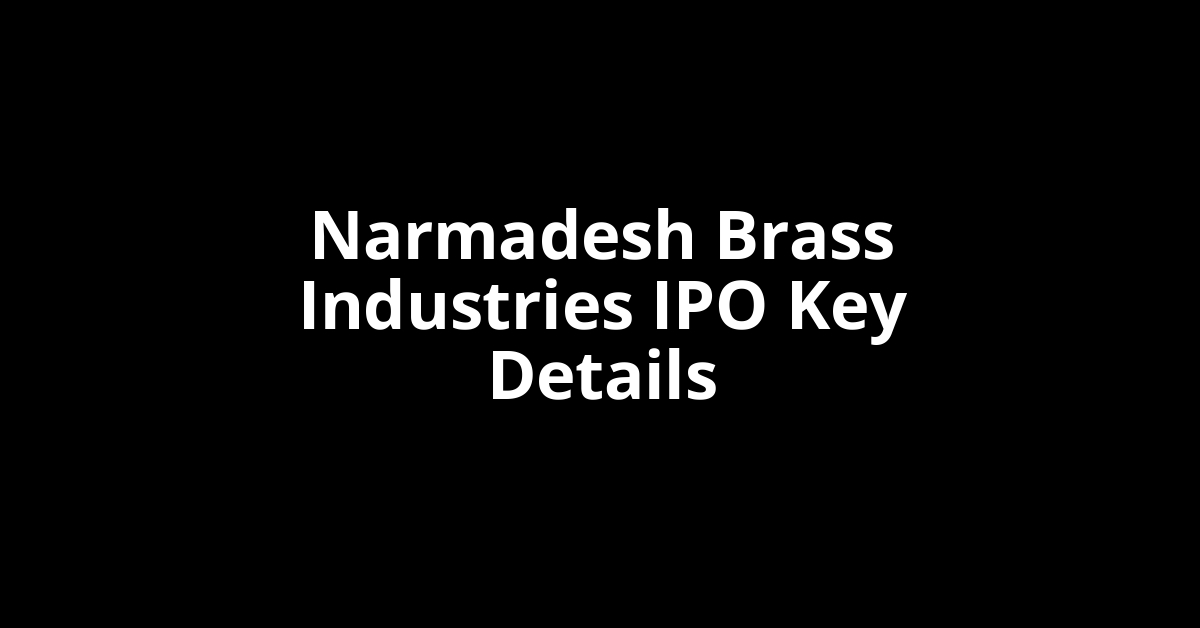 narmadesh brass industries ipo key details