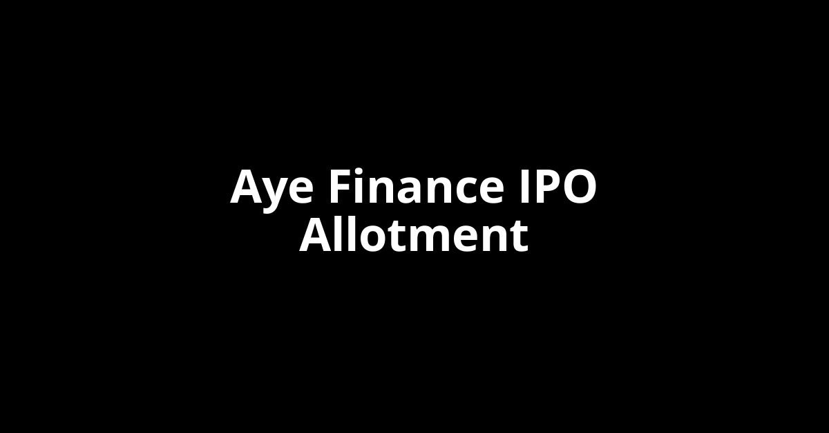 aye finance ipo allotment