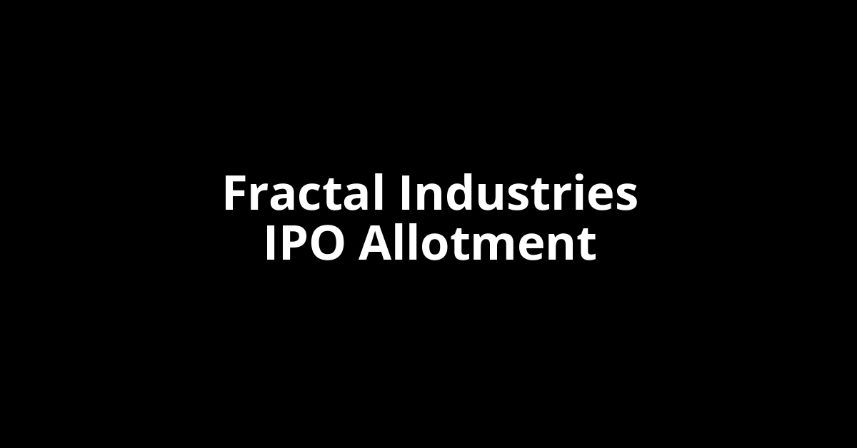 fractal industries ipo allotment