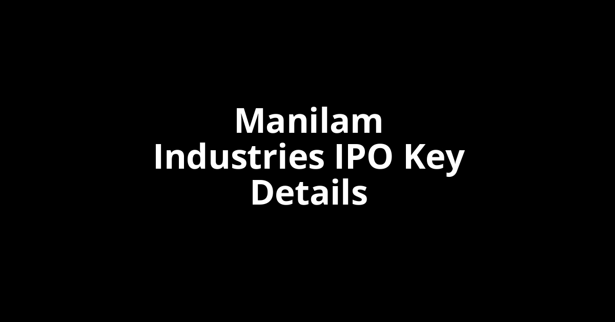 manilam industries ipo key details