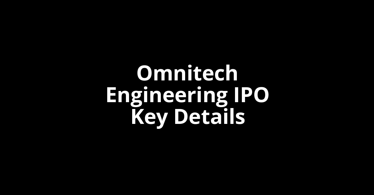 omnitech engineering ipo key details