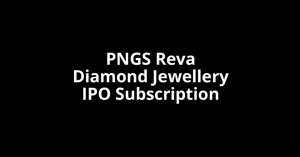 pngs reva diamond jewellery ipo subscription