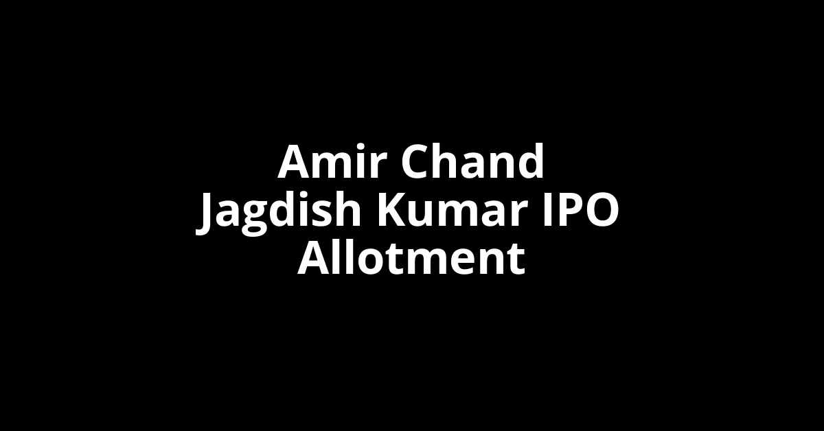 amir chand jagdish kumar ipo allotment