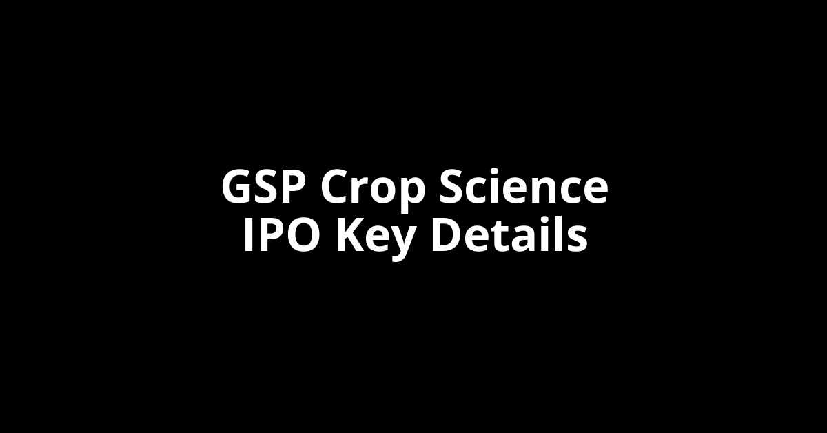 gsp crop science ipo key details