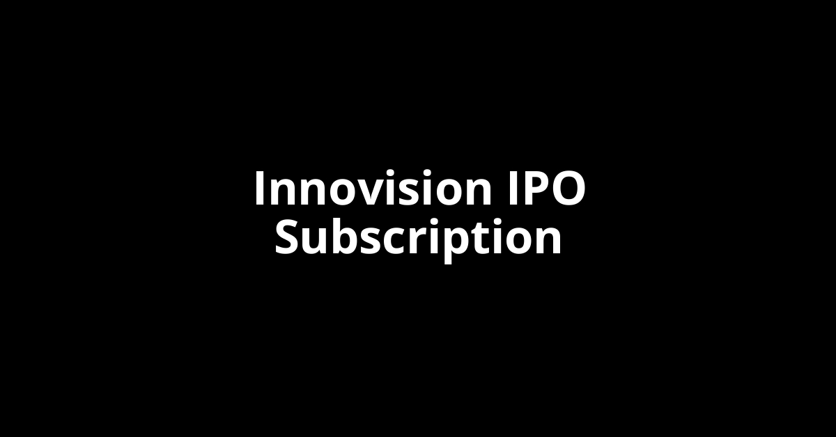 innovision ipo subscription