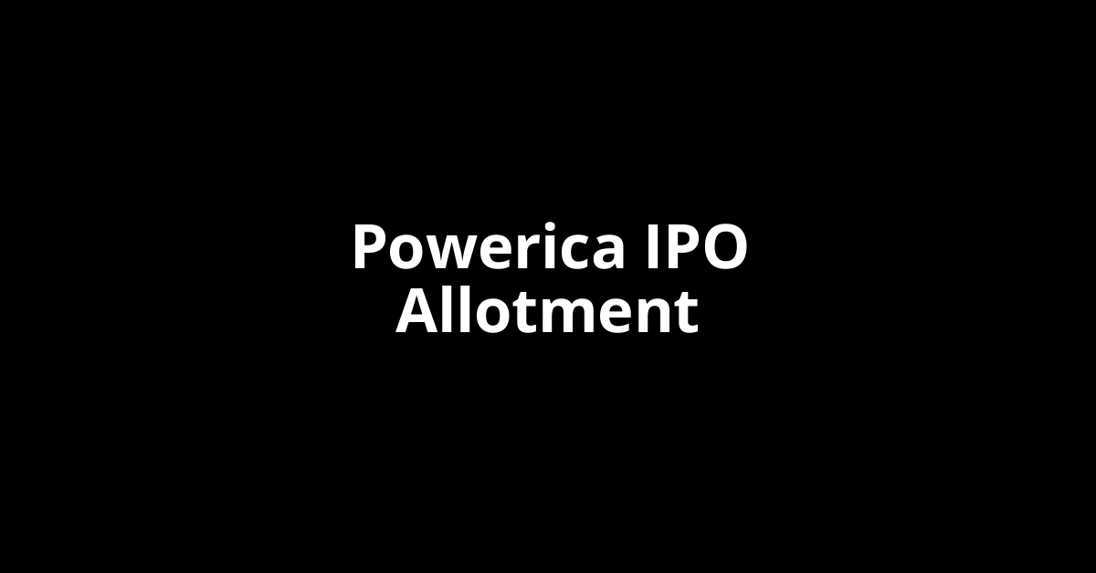 powerica ipo allotment