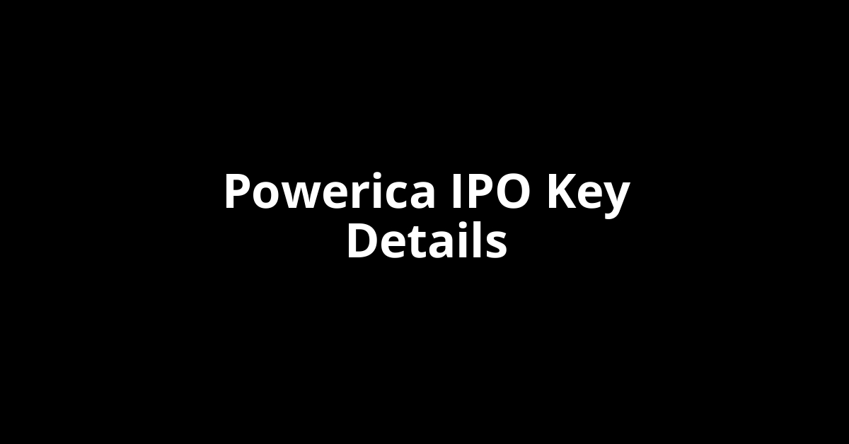 powerica ipo key details