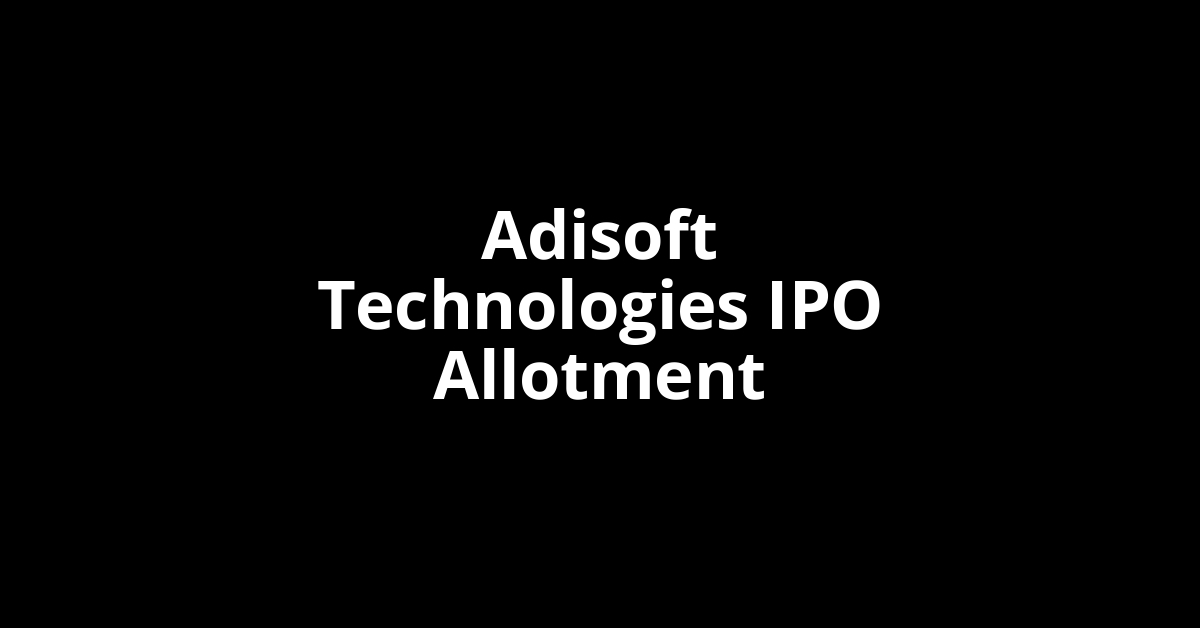 adisoft technologies ipo allotment