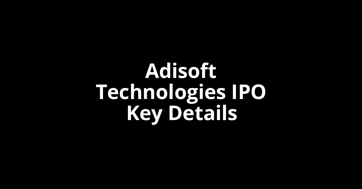 adisoft technologies ipo key details