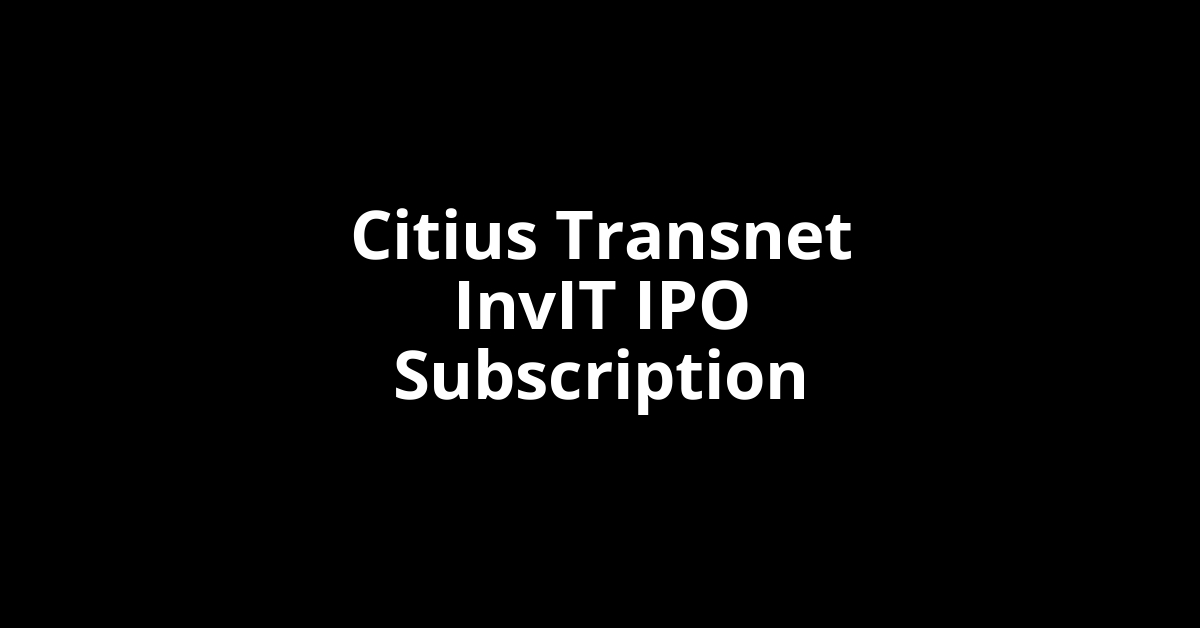 citius transnet invit ipo subscription