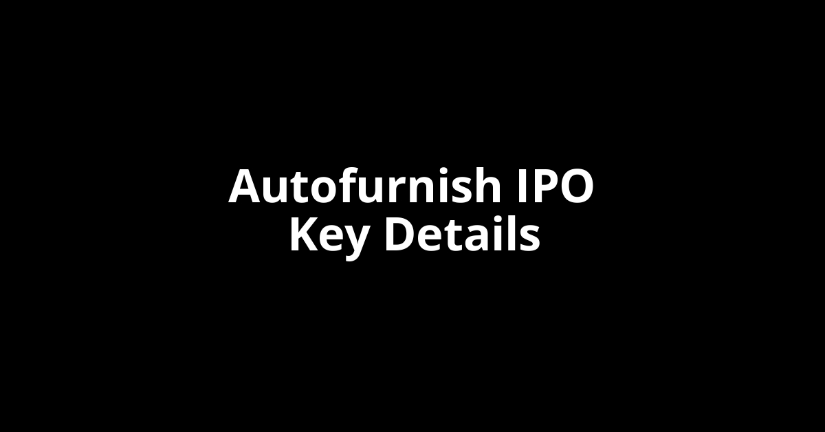 autofurnish ipo key details