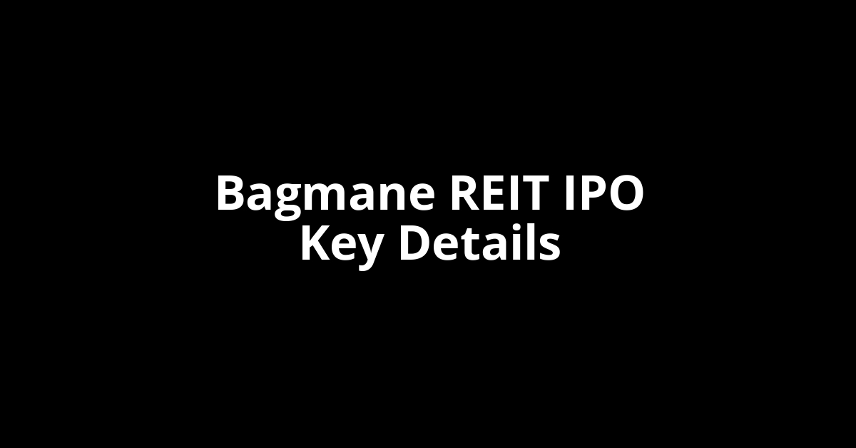 bagmane reit ipo key details