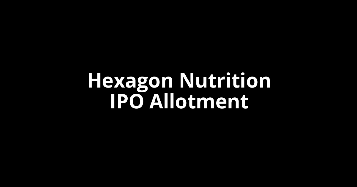hexagon nutrition ipo allotment
