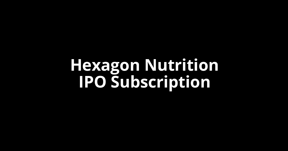 hexagon nutrition ipo subscription