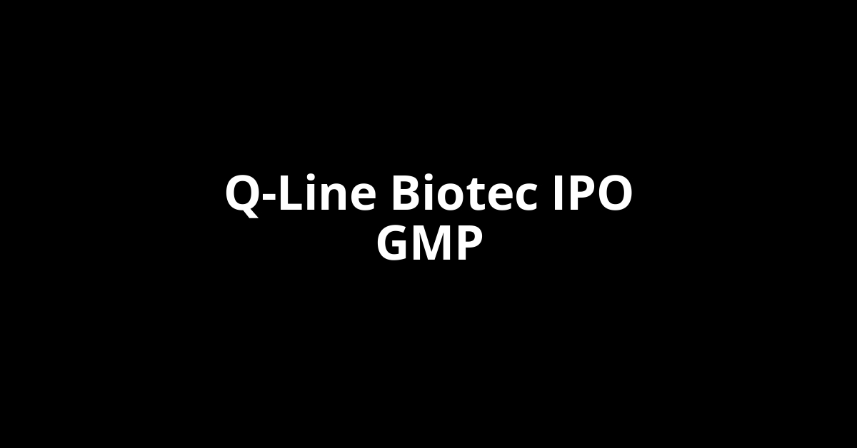 q line biotec ipo gmp