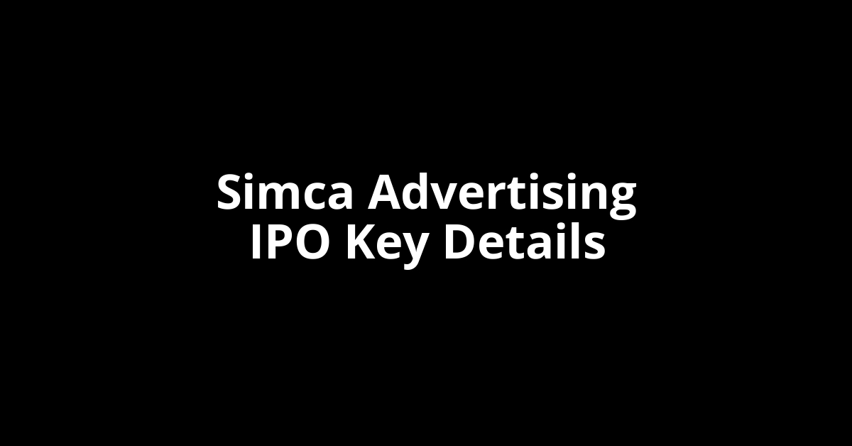 simca advertising ipo key details