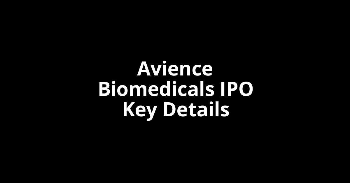 avience biomedicals ipo key details
