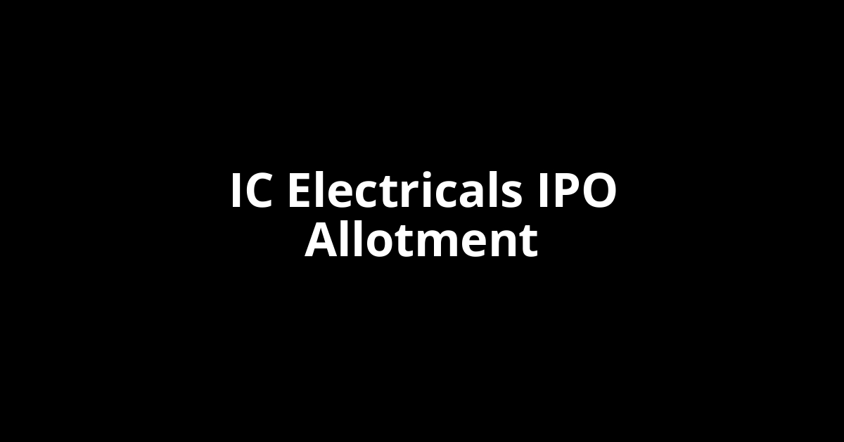 ic electricals ipo allotment