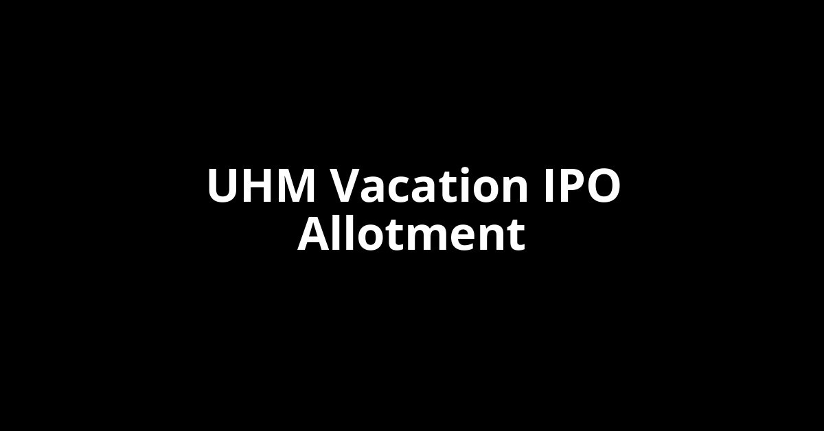 uhm vacation ipo allotment