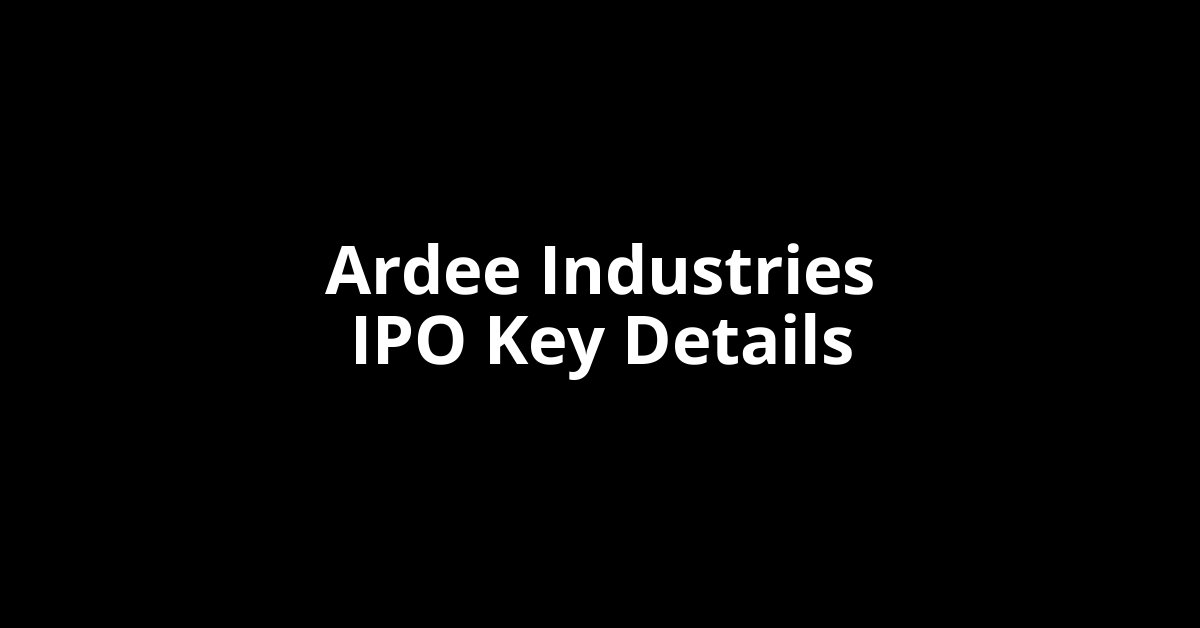 ardee industries ipo key details
