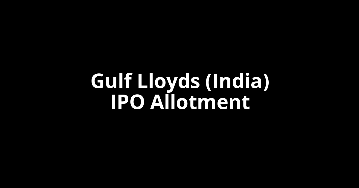 gulf lloyds (india) ipo allotment
