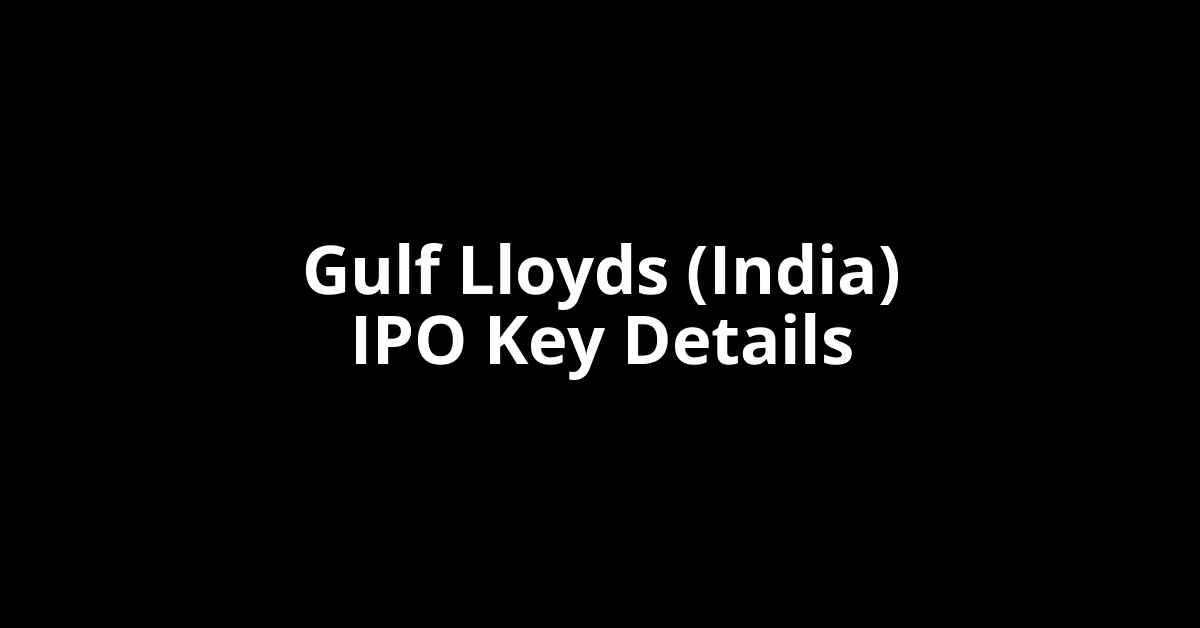 gulf lloyds (india) ipo key details