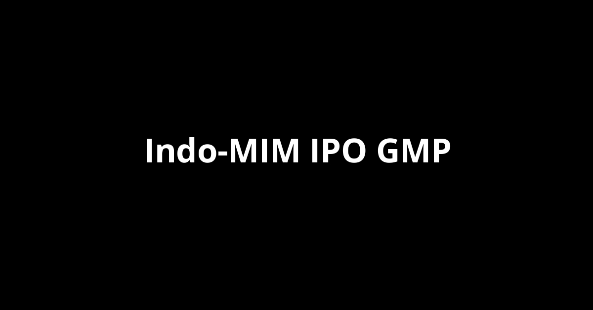 indo mim ipo gmp